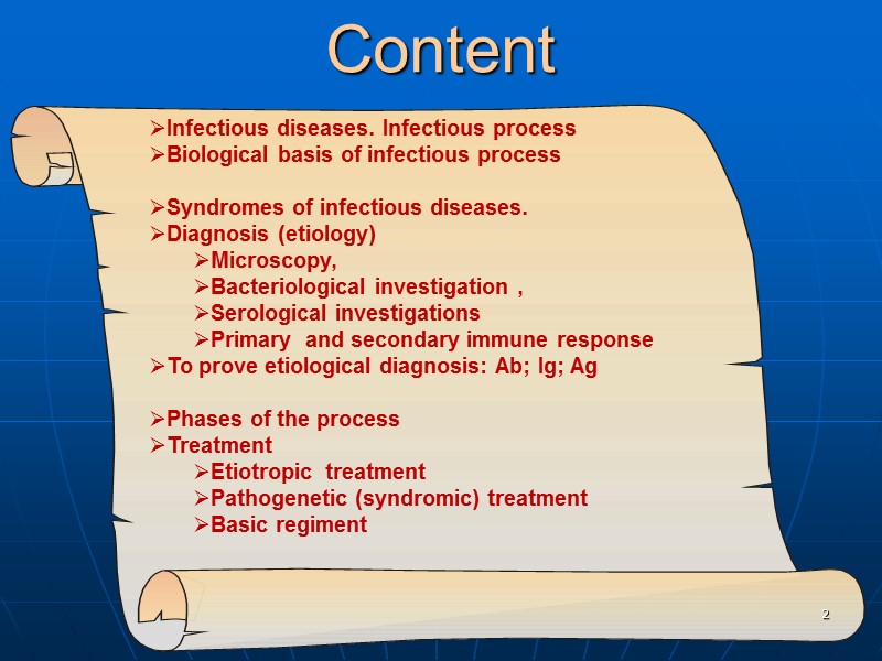 Content Infectious diseases. Infectious process Biological basis of infectious process  Syndromes of infectious